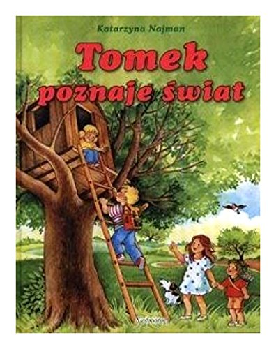 Stock image for Tomek poznaje ?wiat [KSI??KA] for sale by Bahamut Media
