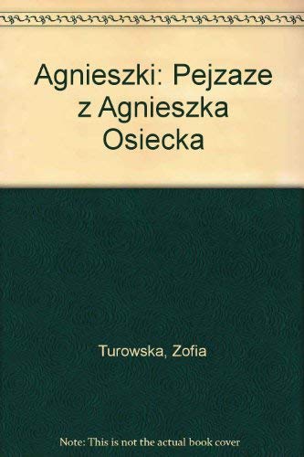 Imagen de archivo de Agnieszki: Pejzaz?e z Agnieszka? Osiecka? (Polish Edition) a la venta por HPB-Ruby