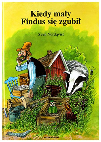 Kiedy maÅ‚y Findus siÄ™ zgubiÅ‚ (PETTSON I FINDUS) - Sven Nordqvist