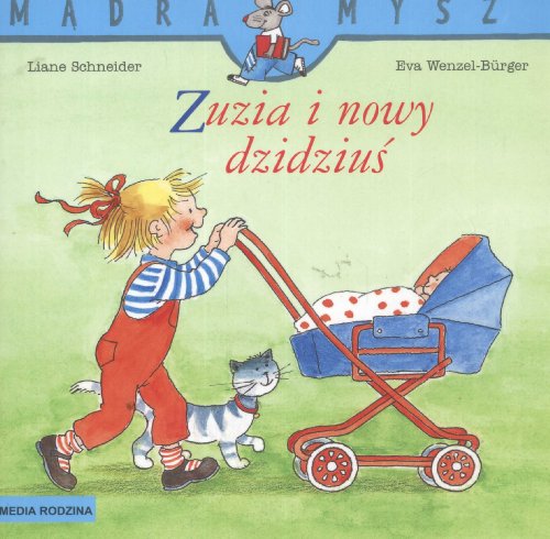 Imagen de archivo de Zuzia i nowy dzidziu? (M?DRA MYSZ) a la venta por WorldofBooks
