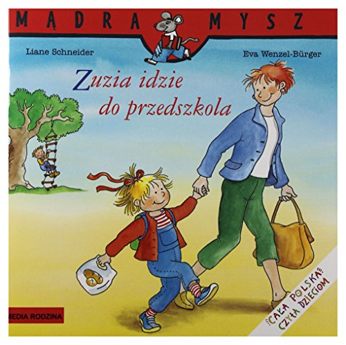 Stock image for Zuzia idzie do przedszkola (MADRA MYSZ) for sale by Reuseabook