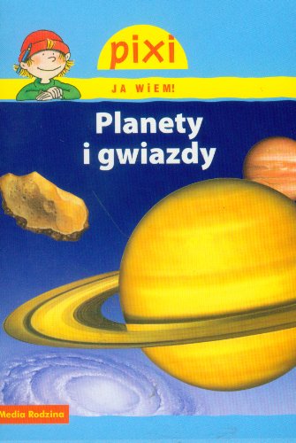 Stock image for Pixi Ja wiem! Planety i gwiazdy for sale by Goldstone Books