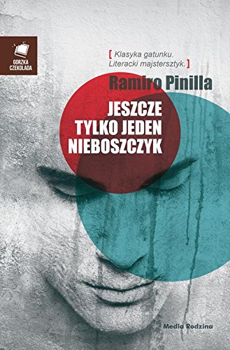 Stock image for Jeszcze tylko jeden nieboszczyk (GORZKA CZEKOLADA) for sale by medimops