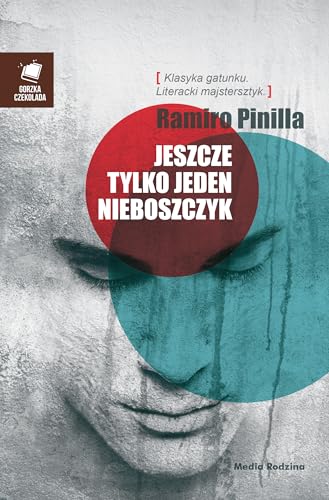Stock image for Jeszcze tylko jeden nieboszczyk (GORZKA CZEKOLADA) for sale by medimops