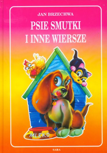 9788372972866: Psie smutki i inne wiersze