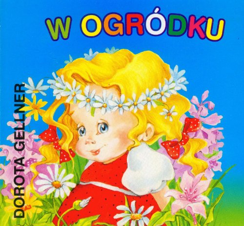 Beispielbild fr W ogr dku (BIBLIOTECZKA NIEDZWIADKA) zum Verkauf von WeBuyBooks