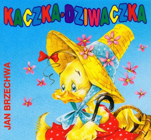 Stock image for Kaczka dziwaczka (BIBLIOTECZKA NIED?WIADKA) for sale by WorldofBooks