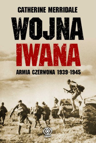 Stock image for Wojna Iwana. Armia Czerwona 1939-1945 for sale by ThriftBooks-Dallas