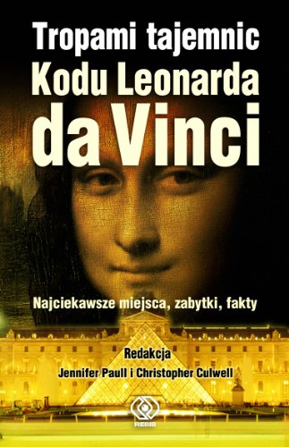 Stock image for Tropami tajemnic Kodu Leonarda da Vinci: Najciekawsze miejsca, zabytki, fakty for sale by medimops