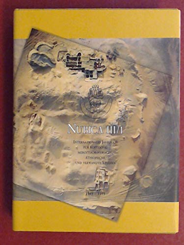 Nubica III/1 1989-1993: International Journal for Coptic, Meroitic, Nubian, Ethiopian, and Related Studies / Internationales Jahrbuch fÃ¼r koptische, meroitisch-nubische, Ã¤thiopische und verwandte Studien (Annuaire international pour les Ã©tudes... (9788373096509) by Scholz, Piotr (Herausgeber); Jakobielski, Stefan (Mitwirkung) U.a.