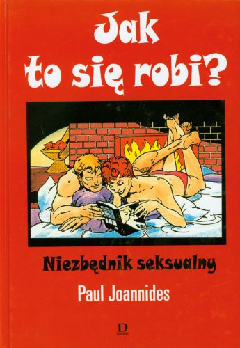 Imagen de archivo de Jak to sie robi Niezbednik seksualny a la venta por medimops