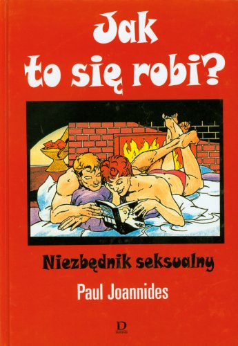 9788373112292: Ja to się robi Niezbędnik seksualny