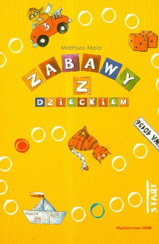 Imagen de archivo de Zabawy z dzieckiem (RODZINA) a la venta por medimops