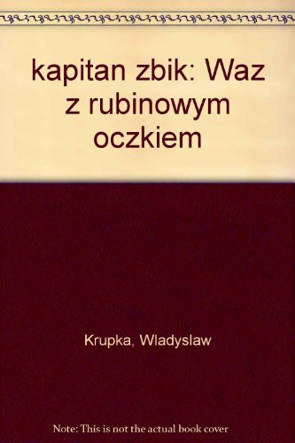 9788373191846: kapitan zbik: Waz z rubinowym oczkiem