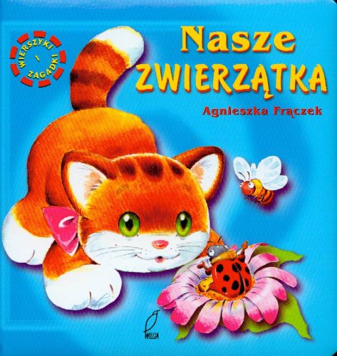Stock image for Nasze zwierzatka Wierszyki i zagadki for sale by medimops