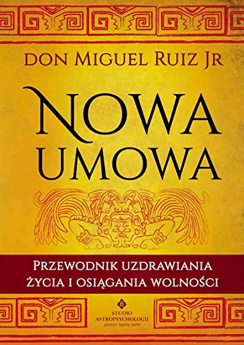 Beispielbild fr Nowa umowa: Przewodnik uzdrawiania ?ycia i osi?gania wolno?ci zum Verkauf von WorldofBooks