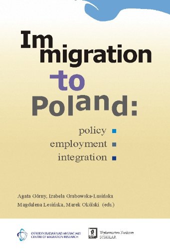 9788373833753: Immigration to Poland: Policy, Employment, Integration