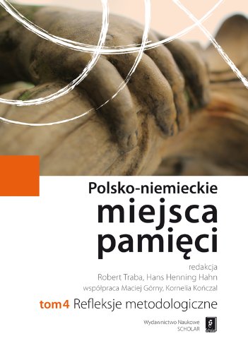 Stock image for Polsko-niemieckie miejsca pamieci t.4 for sale by GF Books, Inc.