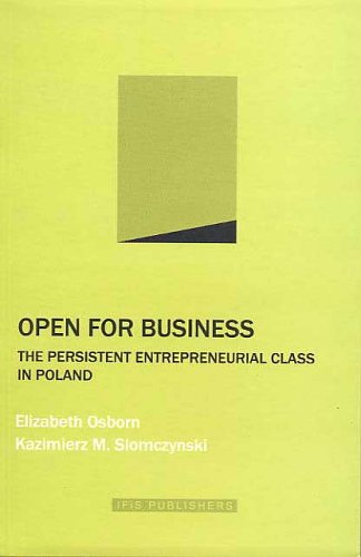 Beispielbild fr Open for Business: The Persistent Entrepreneurial Class in Poland zum Verkauf von HPB-Red