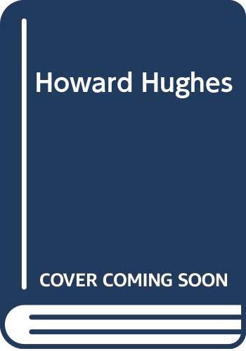 Stock image for Howard Hughes for sale by Better World Books: West