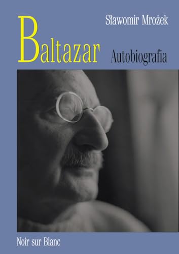 Stock image for Baltazar: Autobiografia (Polish Edition) for sale by Irish Booksellers