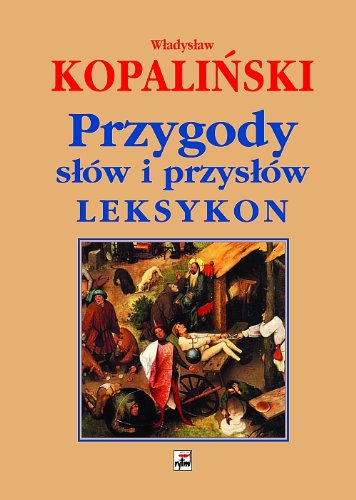 Beispielbild fr Przygody slow i przyslow. Leksykon zum Verkauf von Polish Bookstore in Ottawa