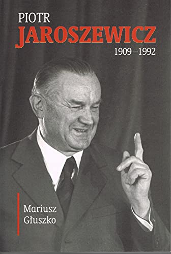Beispielbild fr Piotr Jaroszewicz (1909-1992) zum Verkauf von ThriftBooks-Atlanta