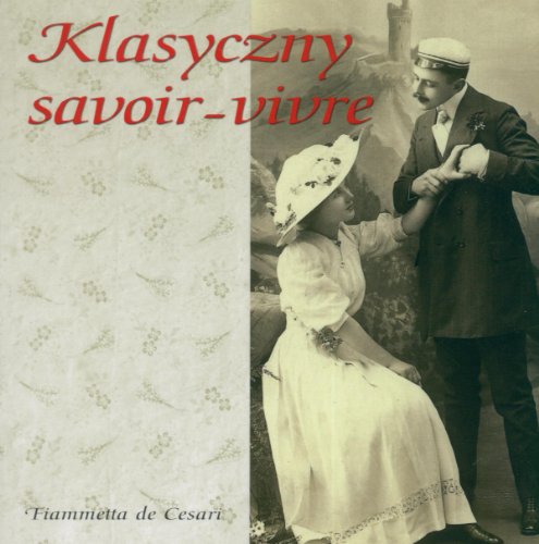 Stock image for Klasyczny savoir-vivre for sale by WorldofBooks