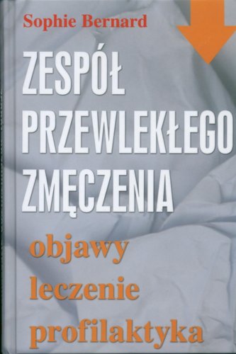 Beispielbild fr Zespl przewleklego zmeczenia: Objawy lecznie profilaktyka zum Verkauf von medimops