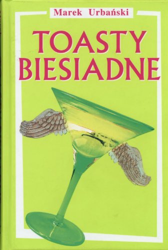 9788374043694: Toasty biesiadne