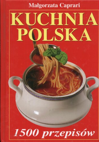 9788374044448: Kuchnia polska 1500 przepisow