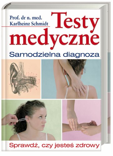 Beispielbild fr Testy medyczne: Samodzielna diagnoza. Sprawd?, czy jeste? zdrowy zum Verkauf von medimops