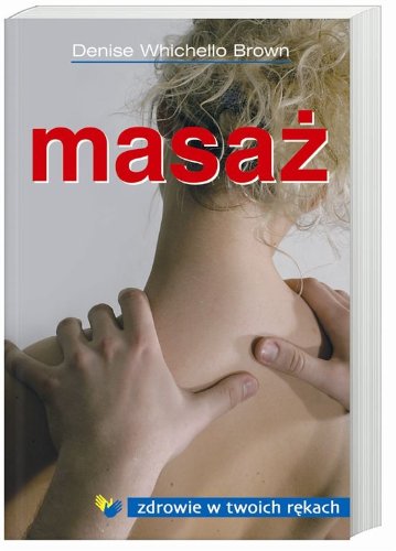Stock image for Masa?: Zdrowie w twoich r?kach for sale by medimops