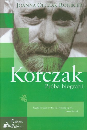 Stock image for Korczak Pr?ba biografii (FORTUNA I FATUM) for sale by Brit Books