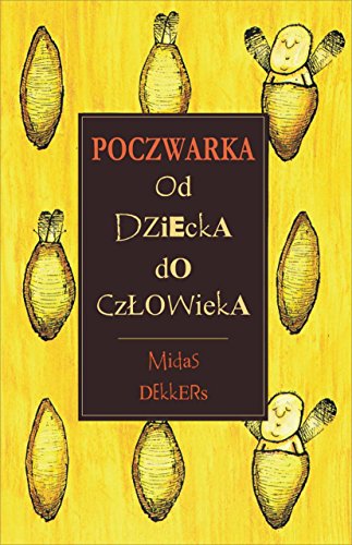 Beispielbild fr Poczwarka: Od dziecka do cz?owieka (SERIA Z WAG?) zum Verkauf von medimops