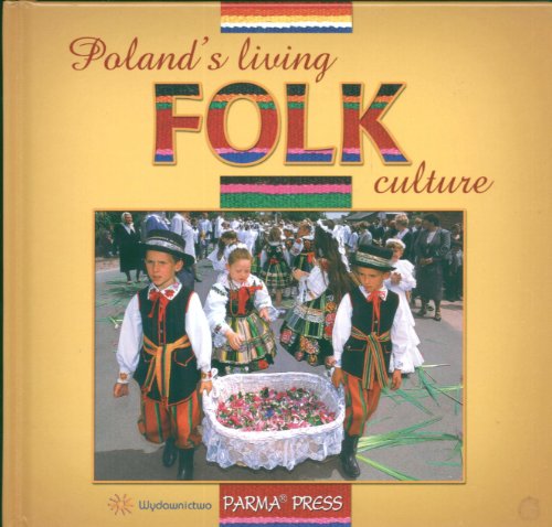 Stock image for Poland's Living Folk Culture for sale by ThriftBooks-Dallas