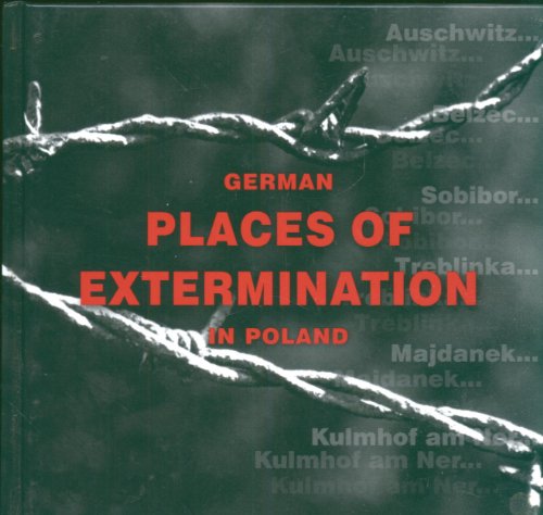 Stock image for German Places of Extermination in Poland for sale by WorldofBooks