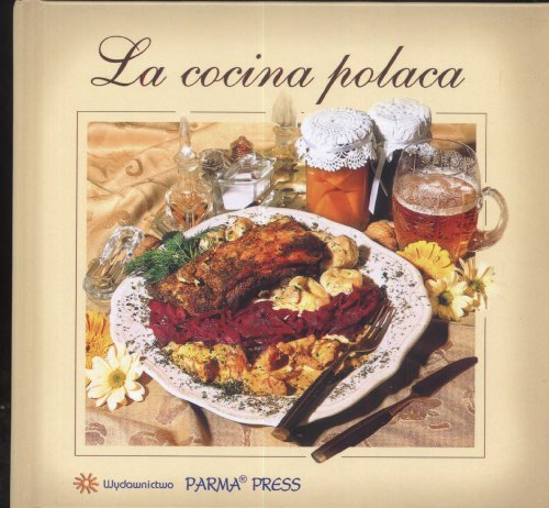 Stock image for La cocina polaca Kuchnia polska (wersja hiszpanska) for sale by medimops