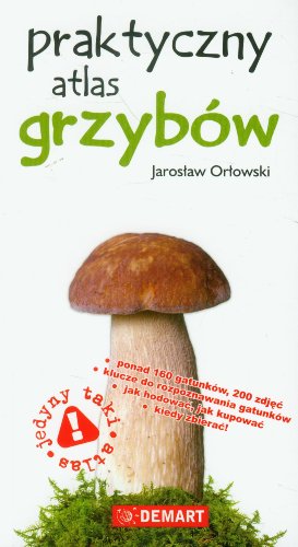 9788374278003: Praktyczny atlas grzybow