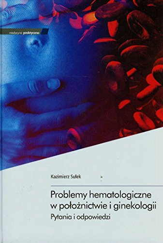 9788374304276: Problemy hematologiczne w poloznictwie i ginekologii