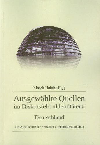 Beispielbild fr Ausgewahlte Quellen im Diskursfed Identitaten Deutschland zum Verkauf von medimops