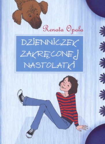 Imagen de archivo de Dzienniczek zakreconej nastolatki czesc 1 (DZIENNICZEK ZAKR?CONEJ NASTOLATKI) a la venta por WorldofBooks