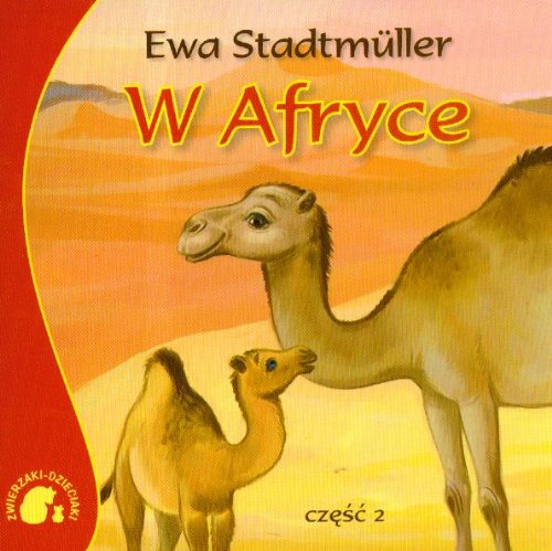 Stock image for Zwierzaki-Dzieciaki W Afryce czesc 2 for sale by medimops