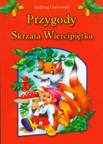 Przygody Skrzata Wiercipi?tka - Grabowski, Andrzej