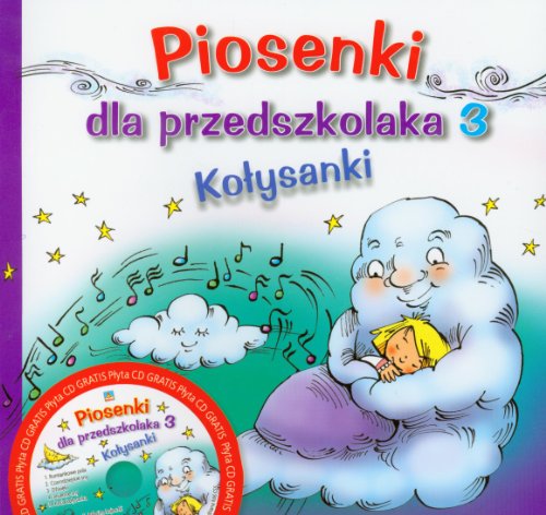 Stock image for Piosenki dla przedszkolaka 3 Kolysanki + CD for sale by medimops