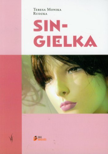 Stock image for Singielka (SMAK DOROSLOSCI) for sale by Reuseabook