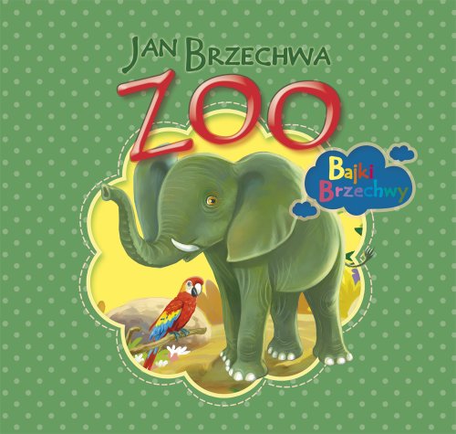 9788374378857: Zoo (BAJKI BRZECHWY)