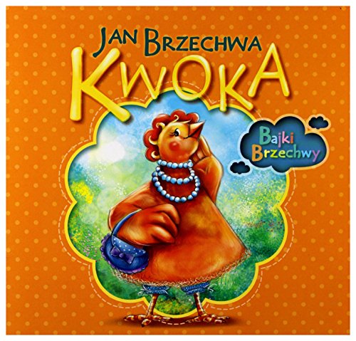 9788374378888: Kwoka (BAJKI BRZECHWY)