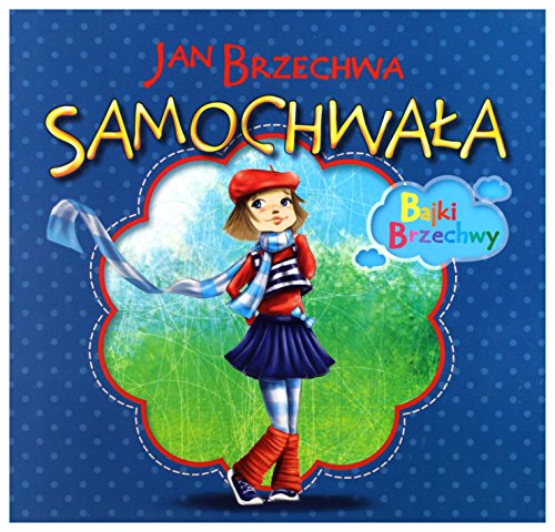 9788374378918: Samochwała (BAJKI BRZECHWY)