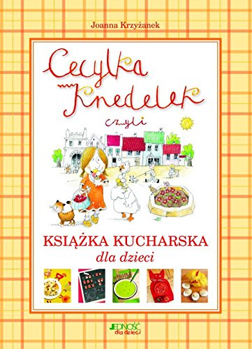 Stock image for Cecylka Knedelek czyli ksiazka kucharska dla dzieci for sale by medimops